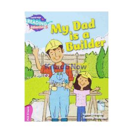 My Dad is a Builder (Pink B band)